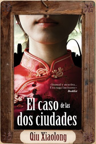 El caso de las dos ciudades (Tapa Negra / Black Cover) (Spanish Edition) (9788492573820) by Xiaolong, Qiu