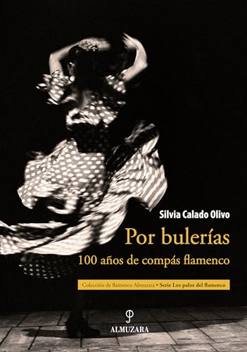 9788492573882: Por buleras: 100 Aos de Comps Flamenco / 100 Years of Flamenco Rhythm (Los Palos de Flamenco / Flamenco Styles) (Spanish Edition)