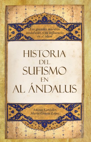 Stock image for HISTORIA DEL SUFISMO EN AL-ANDALUS for sale by KALAMO LIBROS, S.L.