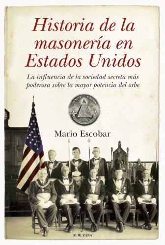 Imagen de archivo de Historia de la Masonera en los Estados Unidos (Spanish Edition) a la venta por Save With Sam