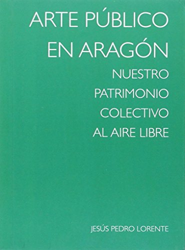 Beispielbild fr Arte pblico en Aragn zum Verkauf von Libros Angulo