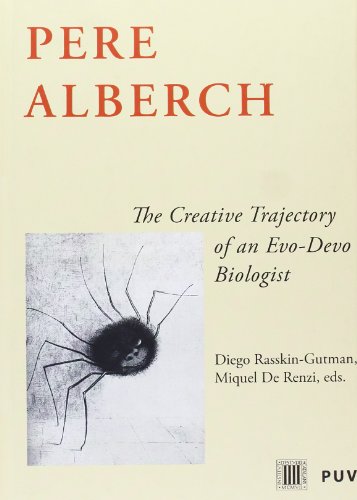 Imagen de archivo de Pere Alberch. The Creative Trajectory a la venta por Iridium_Books
