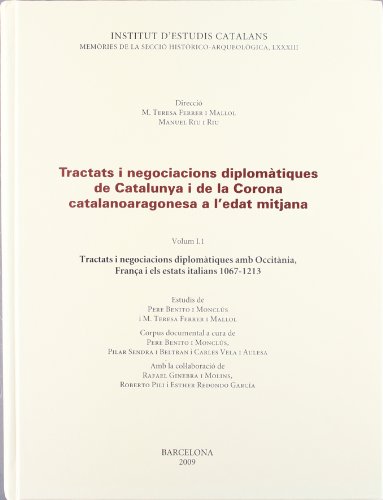 9788492583782: Tractats i negociacions diplomtiques de Catalunya i de la Corona Catalanoaragonesa a l'Edat Mitjana: Tractats i negociacions diplomtiques amb ... (Catalan, Latin and Spanish Edition)