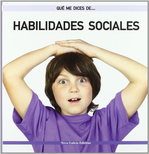 Imagen de archivo de QUE ME DICES DE: HABILIDADES SOCIALES a la venta por KALAMO LIBROS, S.L.