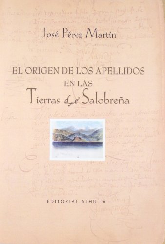 9788492593620: ORIGEN DE LOS APELLIDOS EN LAS TIERRAS DE SALOBRE?A (EX CORDE)
