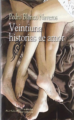 Imagen de archivo de VEINTIUNA HISTORIAS DE AMOR a la venta por AG Library