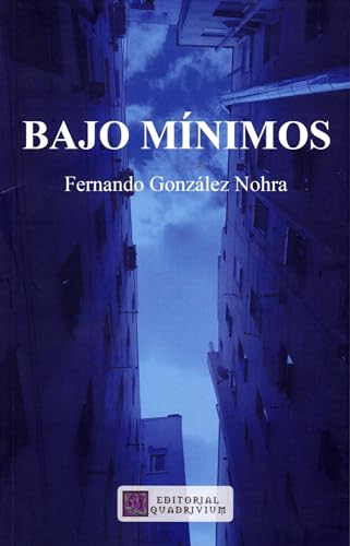 Imagen de archivo de BAJO MINIMOS. a la venta por KALAMO LIBROS, S.L.