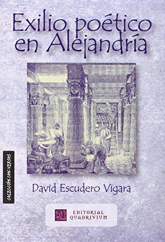 Imagen de archivo de EXILIO POETICO EN ALEJANDRIA a la venta por AG Library