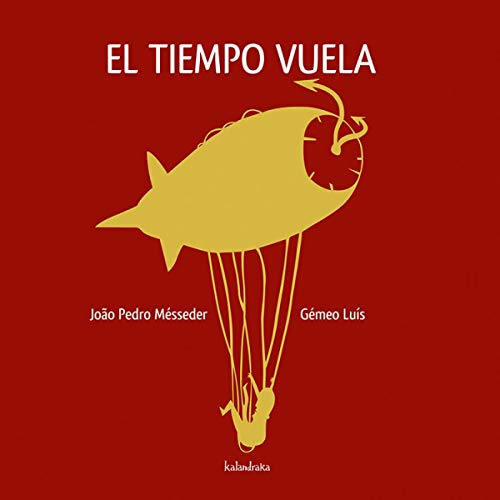 Beispielbild fr El tiempo vuela (Spanish Edition) zum Verkauf von ThriftBooks-Dallas