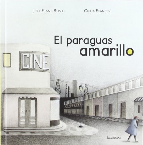 9788492608485: El paraguas amarillo / The yellow umbrella