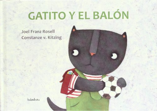 Gatito y el balón / Kitty and the ball (Spanish Edition)