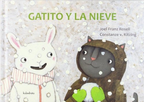 9788492608676: Gatito y la nieve / Kitten and the Snow