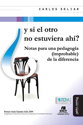 9788492613717: Y si el otro no estuviera ah?: Notas para una pedagoga (improbable) de la diferencia (Spanish Edition)