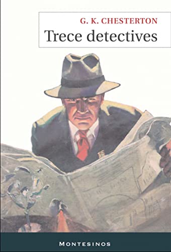 Trece detectives/ Thirteen Detectives (Paperback) - G. K. Chesterton