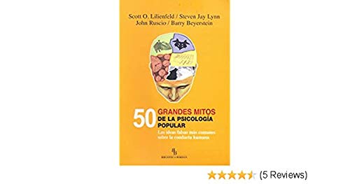 9788492616534: 50 grandes mitos de la psicologa popular: Las ideas falsas ms comunes sobre la conducta humana (Spanish Edition)