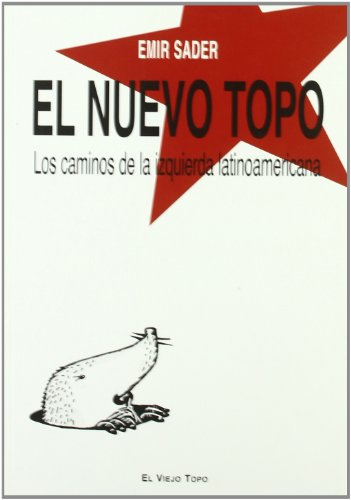 Imagen de archivo de El nuevo topo : los caminos de la izquierda latinoamericana a la venta por medimops