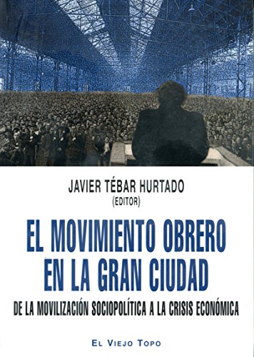 Beispielbild fr El movimiento obrero en la gran ciudaCoscubiela, Joan zum Verkauf von Iridium_Books