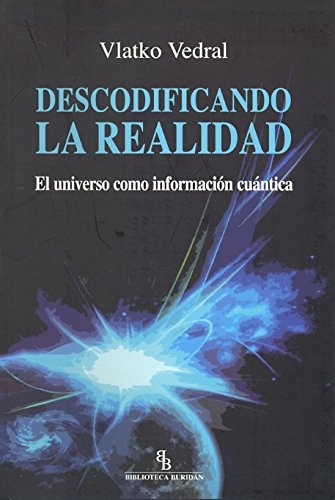 Imagen de archivo de Descodificando la realidad : el universo como informacin cuntica a la venta por medimops