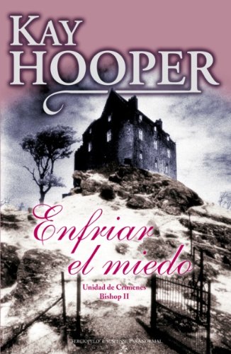 Imagen de archivo de Enfriar el miedo (Unidad de crimenes Bishop/ A Bishop Special Crimes Unit, 2) (Spanish Edition) a la venta por Wonder Book