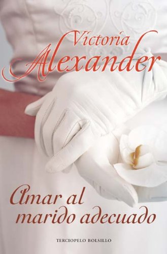 Stock image for Amar al marido adecuado (Spanish Edition) for sale by ThriftBooks-Atlanta