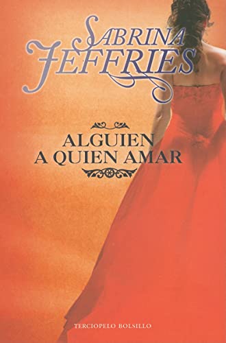 Alguien a quien amar (Escuela de seÃ±oritas 2): Escuela de SeÃ±oritas II (Escuela De Senoritas / The School for Heiresses, 2) (Spanish Edition) (9788492617791) by Jeffries, Sabrina