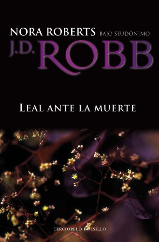 9788492617913: Leal ante la muerte (Spanish Edition)