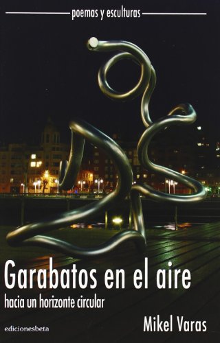 Stock image for Garabatos en el aire : hacia un horizonte circular (Poesa) for sale by medimops