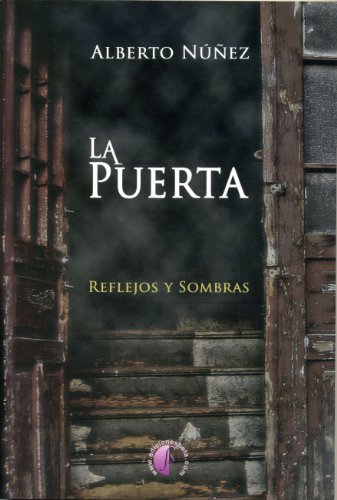 Imagen de archivo de PUERTA, LA/REFLEJOS Y SOMBRAS a la venta por Hilando Libros