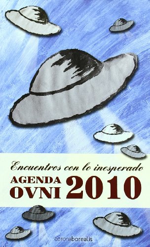 9788492635214: Efemerides Ovnis Encuentros Inesperados (CORONA MISTERIOS DEL MUNDO)