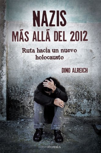 Stock image for Nazis: Mas Alla del 2012 (Morfeo) for sale by medimops