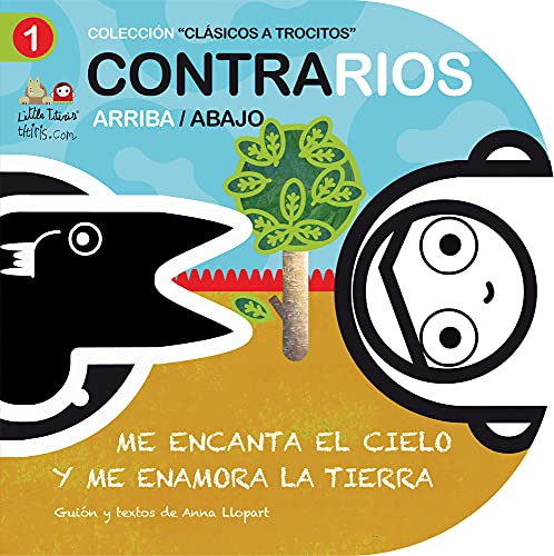 Stock image for Contrarios: Arriba/abajo : Me Encanta el Cielo y Me Enamora la Tierra for sale by Better World Books