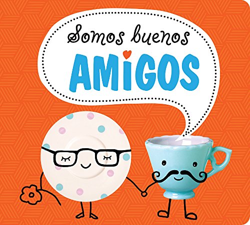 Stock image for Somos buenos amigos Priddy, Roger for sale by Iridium_Books
