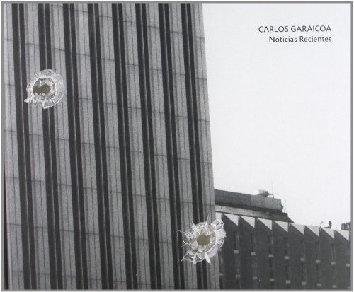 Stock image for Carlos Garaicoa: Noticias Recientes for sale by ANARTIST