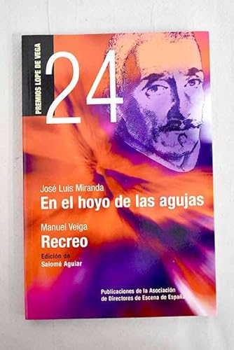 9788492639717: En el hoyo de las agujas / Recreo (Serie Premios Lope de Vega)