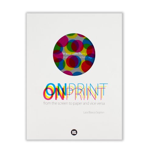 Stock image for Onprint: From the Screen to Paper and Vice Versa for sale by MusicMagpie
