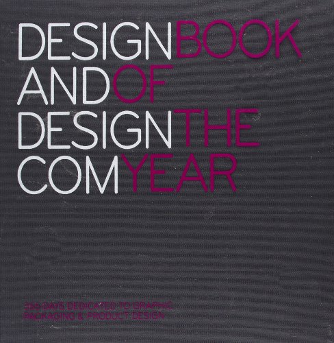 Stock image for Design and Design.Com Book of the Year: v. 2: 365 Days Dedicated to Graphics, Packaging and Product Design for sale by Ammareal