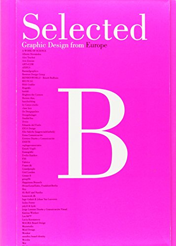 Beispielbild fr Selected B: Graphic Design from Europe (Index Book) zum Verkauf von medimops