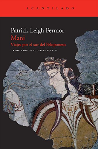 Mani: Viajes por el sur del Peloponeso (9788492649679) by Leigh Fermor, Patrick