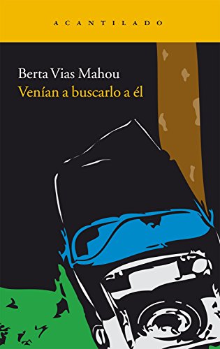 VenÃ­an a buscarlo a Ã©l (9788492649754) by Vias Mahou, Berta