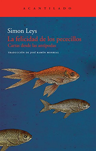 9788492649884: La felicidad de los pececillos: Cartas desde las antpodas