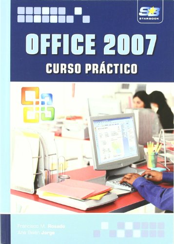Imagen de archivo de Office 2007. Curso prctico ROSADO, F.M. a la venta por Iridium_Books