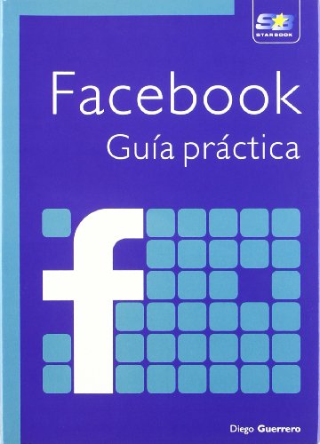 Stock image for Facebook : Guia Practica for sale by Better World Books: West