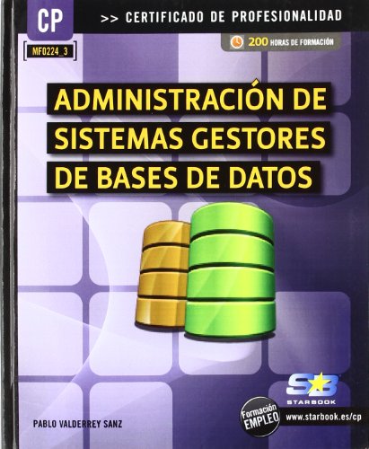 9788492650781: Administracin de sistemas gestores de bases de datos (MF0224_3)