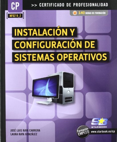 Beispielbild fr Instalacin y Configuracin de SistemRaya Gonzlez, Laura; Raya Cabre zum Verkauf von Iridium_Books