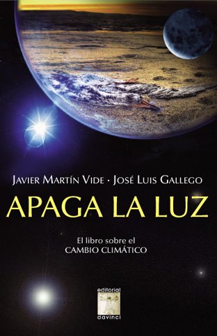 Stock image for Apaga la Luz - el Libro sobre el Cambio Climatico for sale by Hamelyn