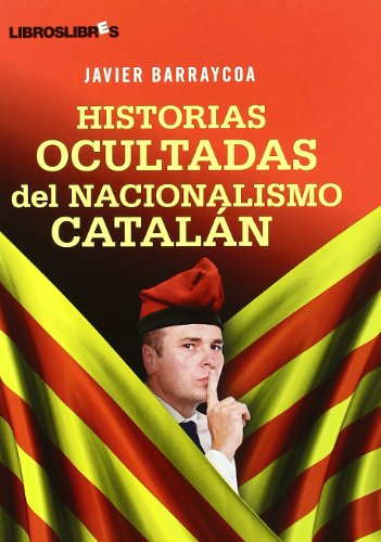 Imagen de archivo de Historias ocultadas del nacionalismo catalán a la venta por medimops
