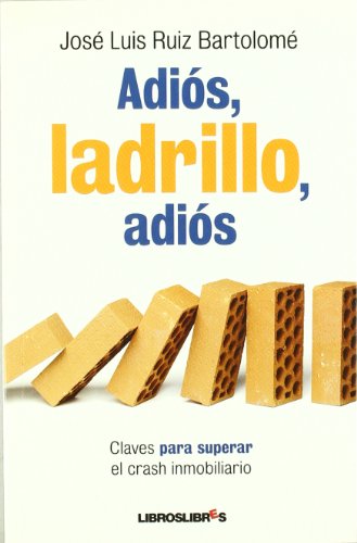 Stock image for Adios, ladrillo, adios for sale by Librera 7 Colores