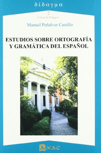 Imagen de archivo de Estudios Sobre Ortografia Y Gramatica Del Espaol a la venta por Hilando Libros