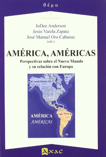 Imagen de archivo de America, Americas. Perspectivas Sobre El Nuevo Mundo Y Su Relacion Con Europa a la venta por Hilando Libros