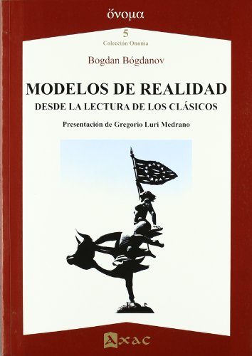 Imagen de archivo de Modelos De Realidad Desde La Lectura De Los Clasicos a la venta por Hilando Libros